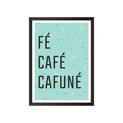 Quadro Fé Café Cafuné