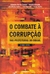 O Combate a Corrupção: Nas Prefeituras do Brasil 2ª Ed