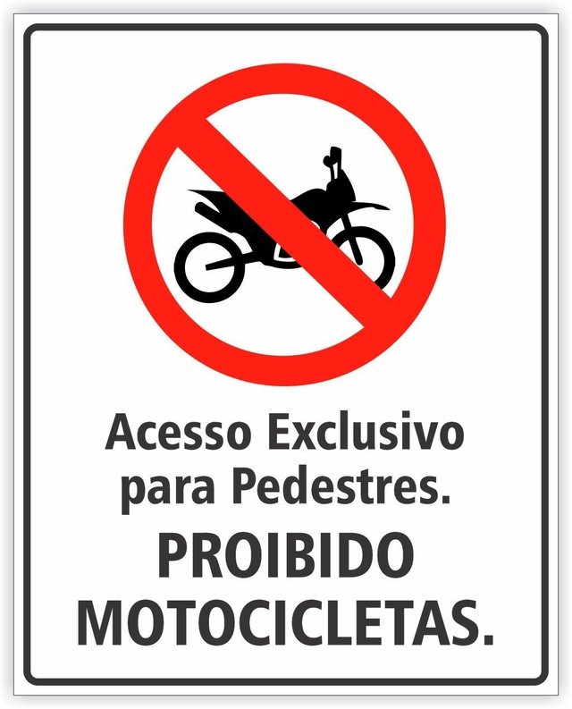 Placa Proibido Motocicletas Acesso Exclusivo A Pedestres