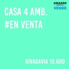 CASA 4 AMBIENTES - RIVADAVIA 10.600