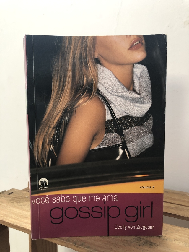 Livro - Gossip Girl: Você sabe que me ama (Vol. 2) - Livros de