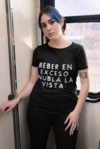 Camiseta T-shirt Beber en Exceso Nubla la Vista (REPOSIÇÃO, NOVOS TAMANHOS NO ESTOQUE!)
