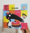 El lobo que quería festejar su cumpleaños (tapa dura)