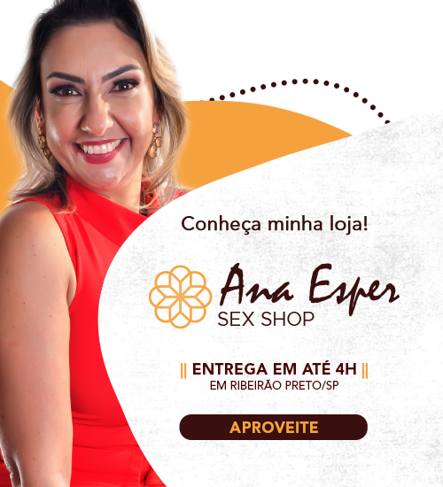 Imagem do banner rotativo Ana Esper | Sex Shop - Loja Online