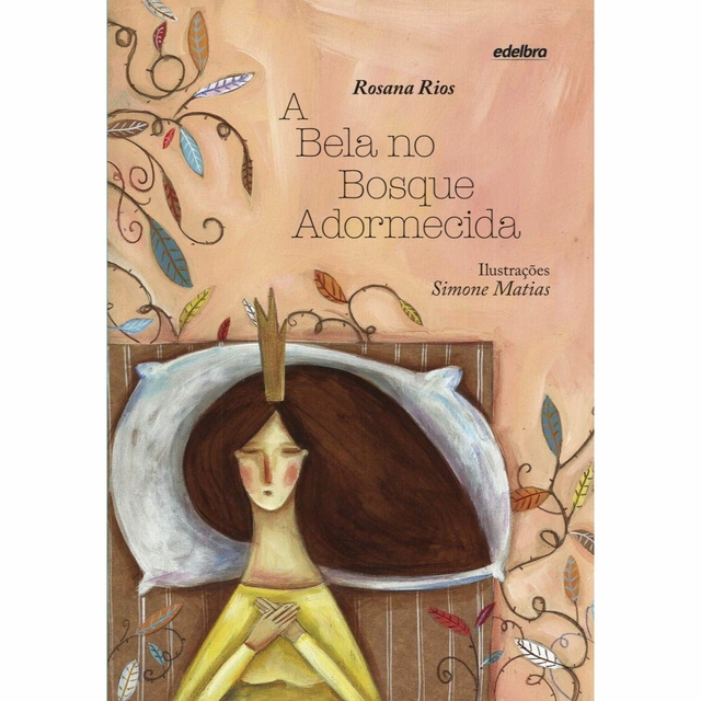 A Bela No Bosque Adormecida Rosana Rios Editora Edelbra