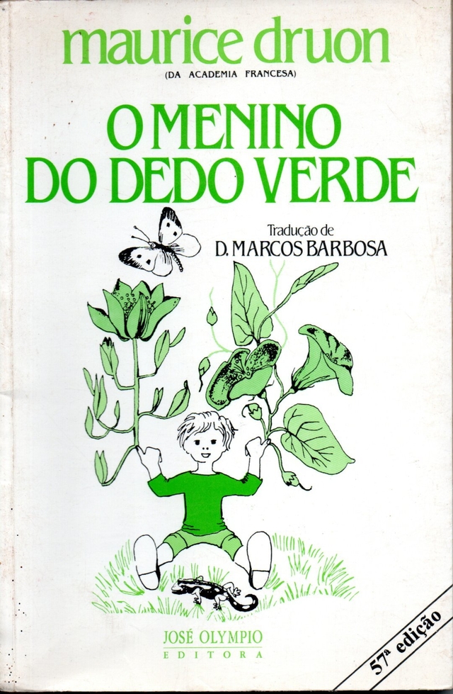  O Menino do Dedo Verde : Maurice Druon: Everything Else