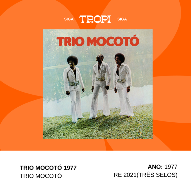 Trio Mocotó 1977