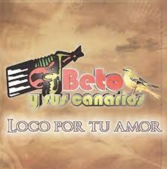 Beto Y Sus Canarios Loco Por Tu Amor Cd Nuevo