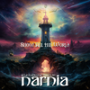 CD - Narnia: Show All The World - Latin American Tribute