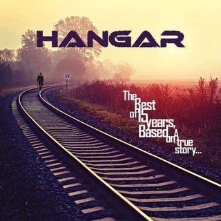 CD Hangar - "The Best of 15 Years, Based on a True Story…" (2CD)