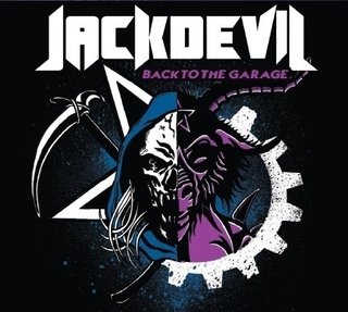 CD Jackdevil - "Back to the Garage" (versão digipack limitada em 1000 unidades) + posters "Unholy Sacrifice" + "Evil Strikes Again" + adesivo avatar amarelo