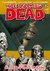 The Walking Dead Volumen 04: El Deseo del Corazon