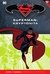 TOMO 34 BS: SUPERMAN/BATMAN: SUPERMAN - KRYPTONITA