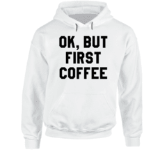Sudadera OK BUT FIRST COFFE MODA - comprar en línea