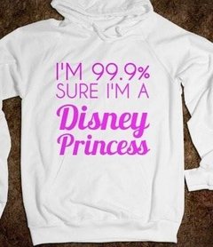 Sudadera Estoy 99.9% Segura De Que Soy Una Princesa Disney