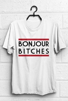 Playera Especial Bonjour Bitches Francia Paris Tumblr