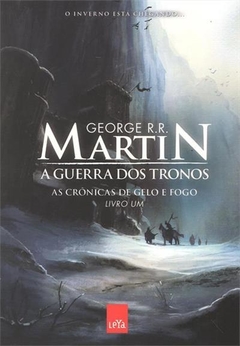 A GUERRA DOS TRONOS - George R.R. Martin