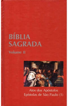 Bíblia Sagrada vol II -Atos dos apóstolos Epístolas de São Paulo (1)