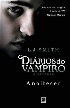 Diários do Vampiro - o Retorno - Anoitecer