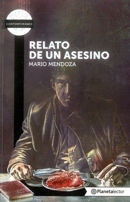 Relato De Un Asesino, Mario Mendoza, Libro Nuevo y Original - comprar online