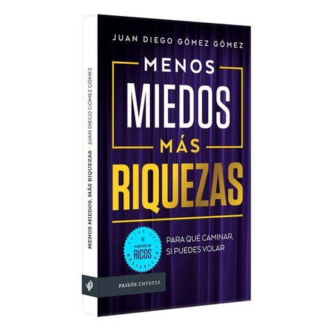 Menos Miedos Más Riquezas, Juan Diego Gómez Gómez, Libro Original
