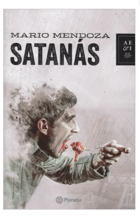Satanás, Mario Mendoza, Libro Nuevo Y Original