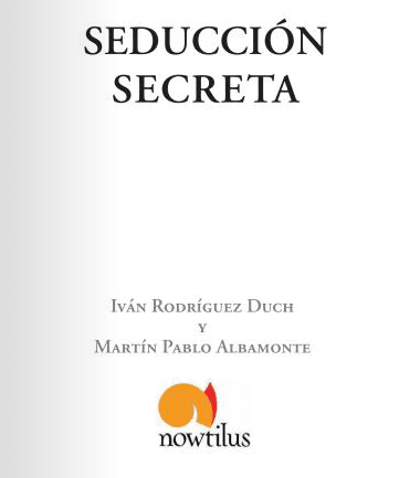 Seducción Secreta, Ligar, Citas, Atraccion, Seducir Mujeres - comprar online