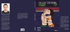 Amizade Colorida - Michel Raoux Lemos - buy online