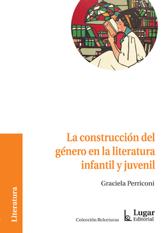 La construcción del género en la literatura infantil y juvenil.
