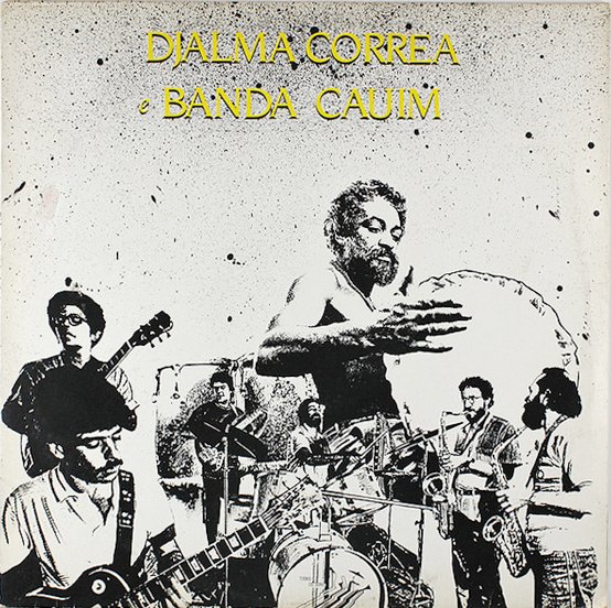 Djalma Correa & Banda Cauim - NM+