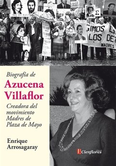 Azucena Villaflor Biografía - Creadora Movimiento Madres