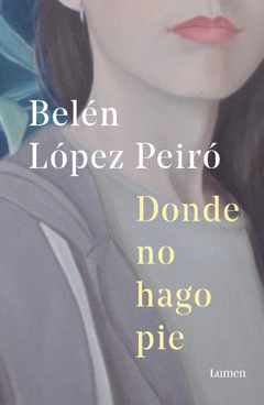Donde no hago pie - Belen López Peiró