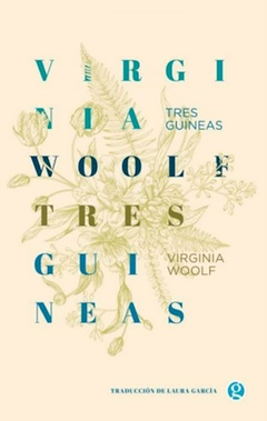 Tres guineas - Virginia Woolf