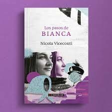 Los pasos de Bianca - Nicola Viceconti