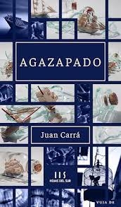 Agazapado - Juan Carrá