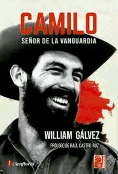 Camilo, señor de la vanguardia - Wlliam Gálvez