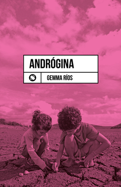 Andrógina - Gemma Ríos