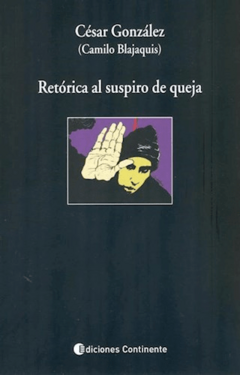 Retórica al suspiro de la queja - Cesar Gonzalez