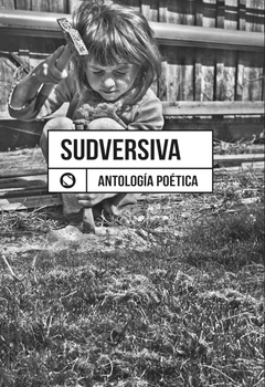 Sudversiva, antología poética