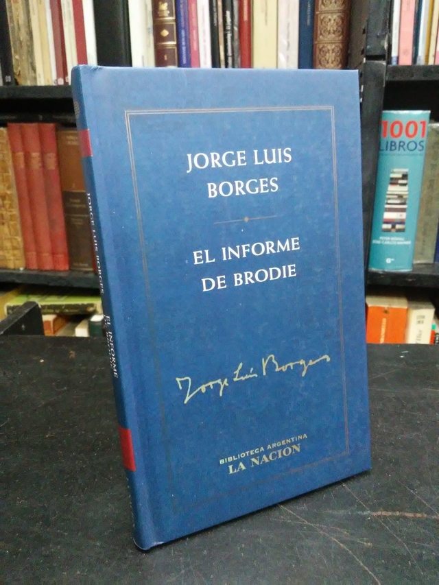 El informe de Brodie Jorge Luis Borges