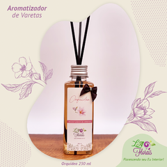 Aromatizador de Varetas - Orquídea 250ml