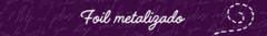 Banner de la categoría Foil Metalizado