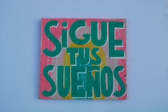 Cartel Sigue tus sueños - comprar online