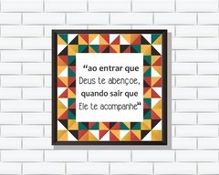 Quadro Ao entrar que Deus te abençoe - comprar online