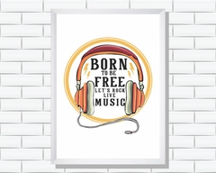 Quadro Born to be free lets rock - comprar online