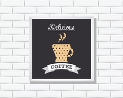 Quadro Delicious Coffee - comprar online