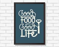 Quadro Good Food Good Life - comprar online