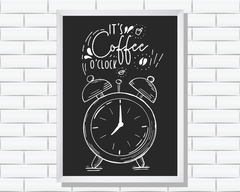 Quadro It´s Coffee o Clock na internet