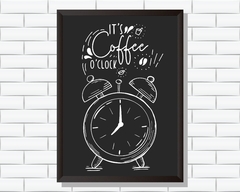 Quadro It´s Coffee o Clock - Ateliê Ana Ávila
