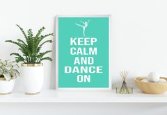 Quadro Keep Calm and Dance On